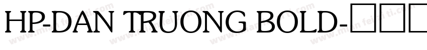 HP-Dan Truong Bold字体转换